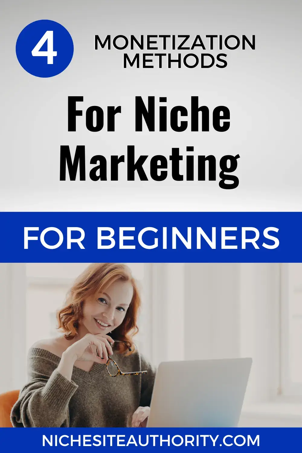 Read more about the article 4 Monetization Methods For Niche Marketing For Beginners