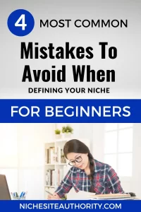 Read more about the article 4 Most Common Mistakes To Avoid When Defining Your Niche For Beginners