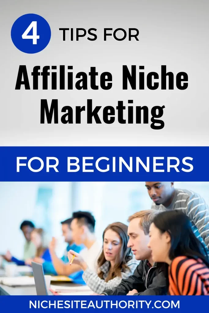 4 Tips For Affiliate Niche Marketing For Beginners
