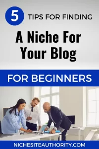 Read more about the article 5 Tips For Finding A Niche For Your Blog For Beginners